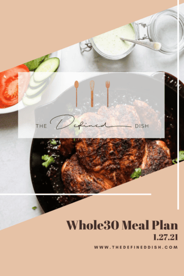 Whole30 Meal Plan {1.27.21}